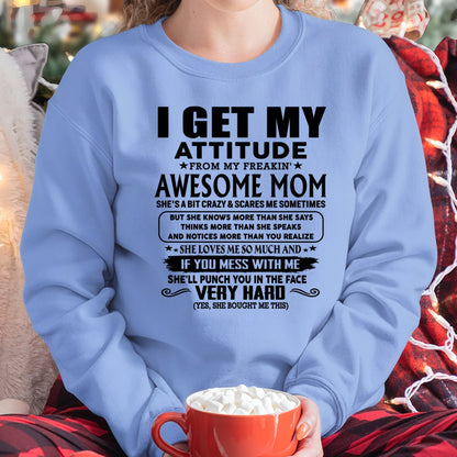 Thanks Mom - I GET MY ATTITUDE FROM MY FREAKIN' AWESOME MOM - Gift for Son and Daughter From Mom - LUAN00 (SKU-TMD-CU-00)