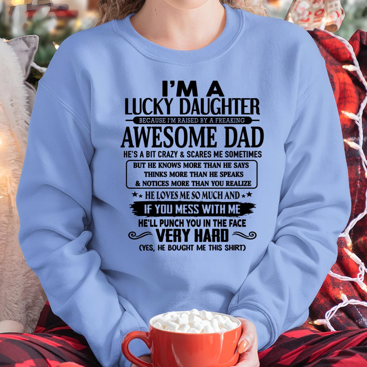 I'm Lucky Daughter - Gift for Daughter from Dad - LUAN00 (SKU-TLUCKYDD-00)