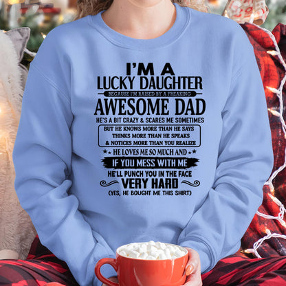 I'm Lucky Daughter - Gift for Daughter from Dad - LUAN00 (SKU-TLUCKYDD-00)