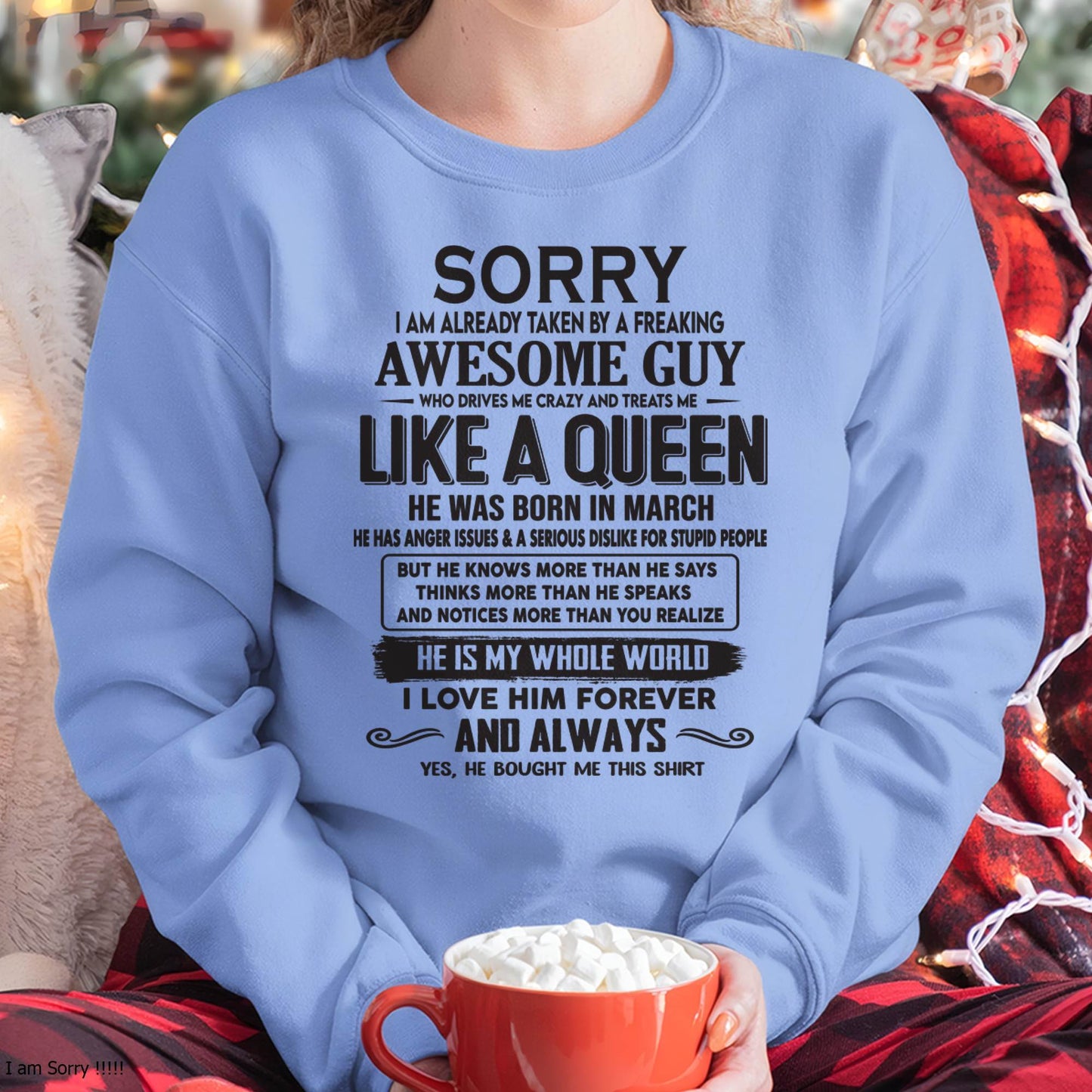 March - Sorry I am already taken by a freaking awesome guy - Gift for Wife From Husband - LUAN03 (SKU08-25-03)