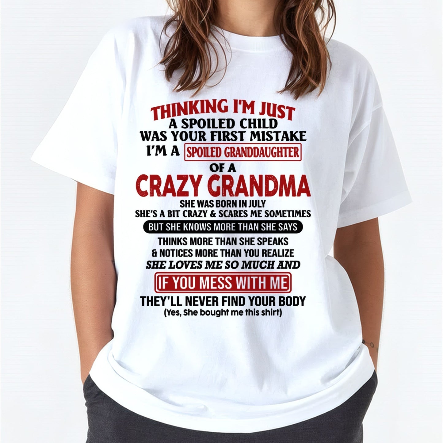 JULY - I'M A SPOILED GRANDDAUGHTER OF A CRAZY GRANDMA - From Grandma - LUAN07 (SKU-GMD1-NTT07)