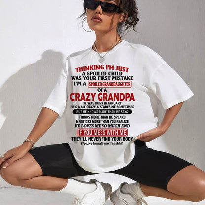 January  – "I'm A Spoiled Granddaughter Of A Crazy Grandpa" – The Beautiful T - Shirt From Grandpa – LUAN01 (SKU-GPD1-NTT01)