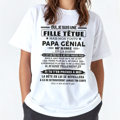 Oui, je suis une fille têtue – T-shirt | Cadeau d’anniversaire de papa pour sa fille - luan00 / fr00 (SKU12-197)