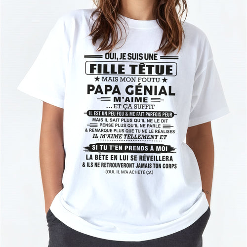 Oui, je suis une fille têtue – T-shirt | Cadeau d’anniversaire de papa pour sa fille - luan00 / fr00 (SKU12-197)