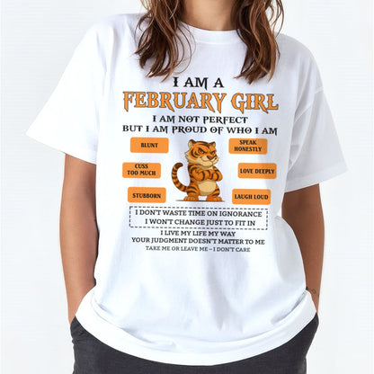 "I AM A FEBRUARY GIRL" - Birthday Gift For February Girls - FMA luan02 (SKU26T-01-62-02)