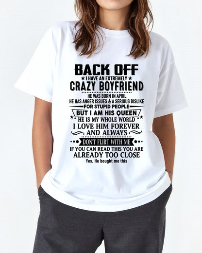 April - Back Off I Have An Extremely Crazy Boyfriend - Gift for Wife From Husband LUAN04 (SKUT-BACKOFF-04)