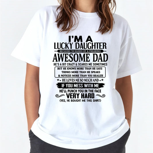 I'm Lucky Daughter - Gift for Daughter from Dad - LUAN00 (SKU-TLUCKYDD-00)