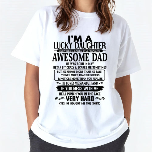 May - I'm Lucky Daughter - Gift for Daughter from Dad - LUAN05 (SKU-TLUCKYDD-05)