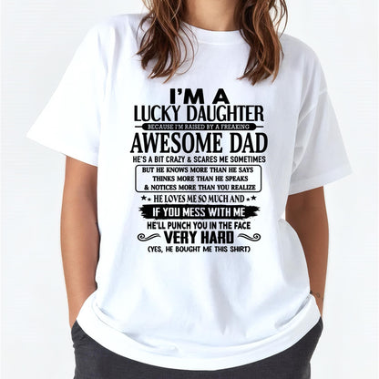 I'm Lucky Daughter - Gift for Daughter from Dad - LUAN00 (SKU-TLUCKYDD-00)