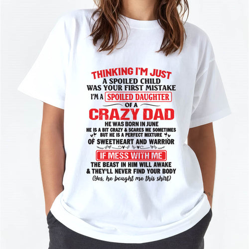 I AM A SPOILED CHILD WAS YOUR FIRST MISTAKE - FROM DAD - LUAN06