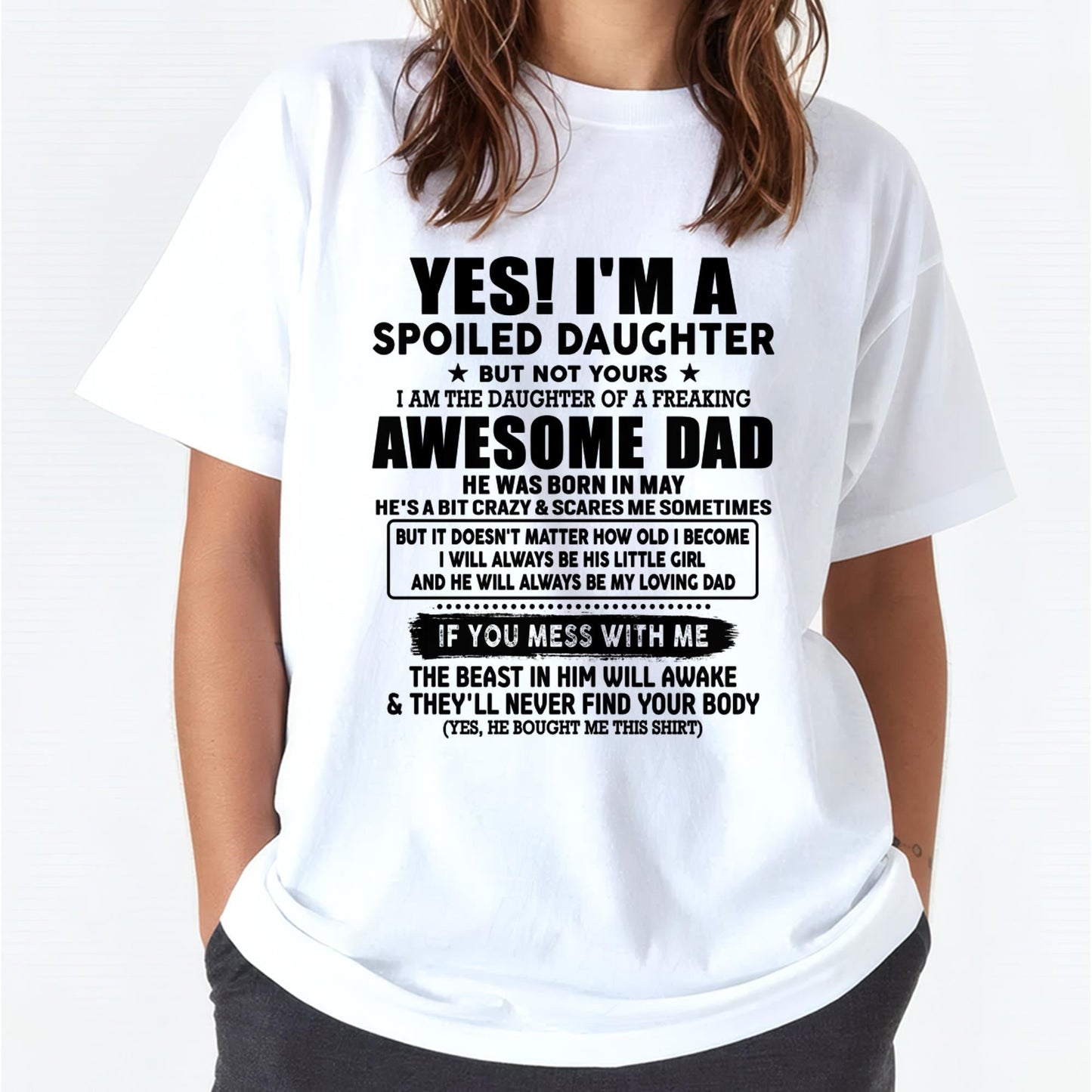 May - I'm Spoiled Daughter - Gift for Daughter from Dad - LUAN05 (SKU-TDD1206-05)