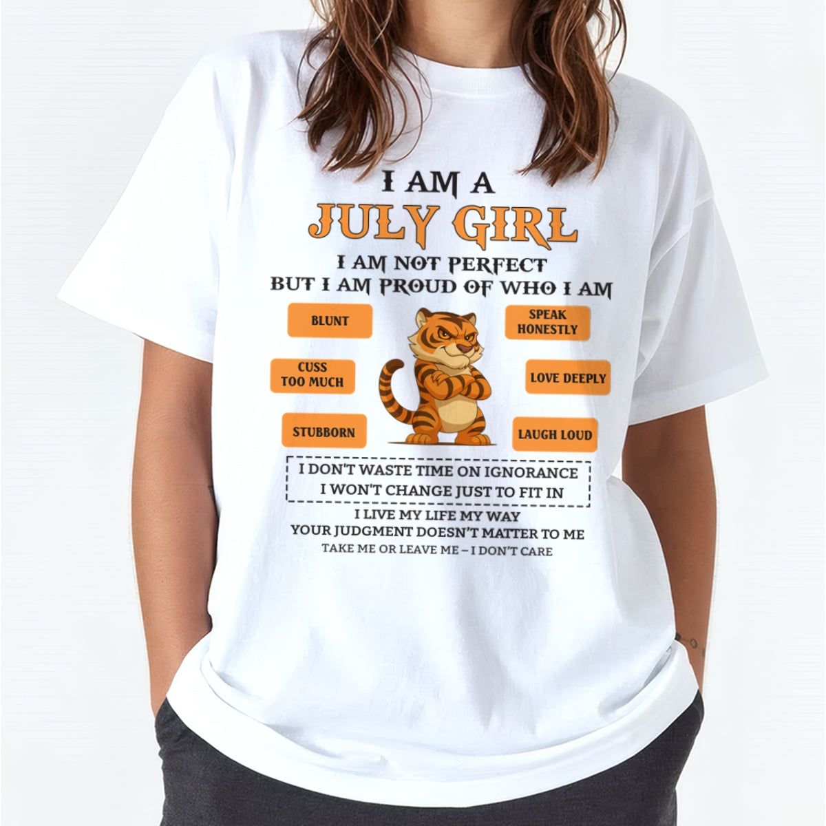 "I AM A JULY GIRL" - Birthday Gift For July Girls - FMA luan07 (SKU26T-01-62-07)