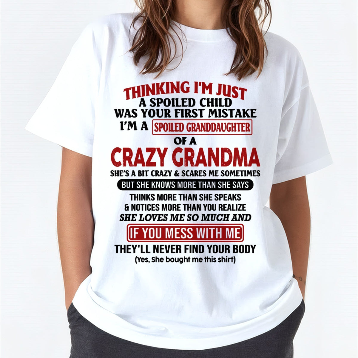 I'M A SPOILED GRANDDAUGHTER OF A CRAZY GRANDMA - From Grandma - NINA00 (SKU-GMD1-NTT00)