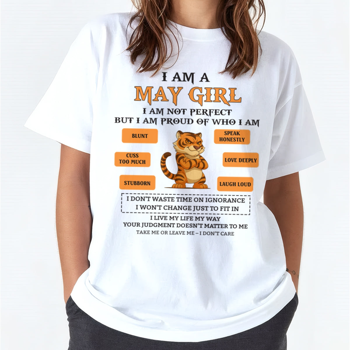"I AM A MAY GIRL" - Birthday Gift For May Girls - FMA LUAN05 (SKU26T-01-62-05)