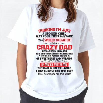 I AM A SPOILED CHILD WAS YOUR FIRST MISTAKE - FROM DAD - LUAN03