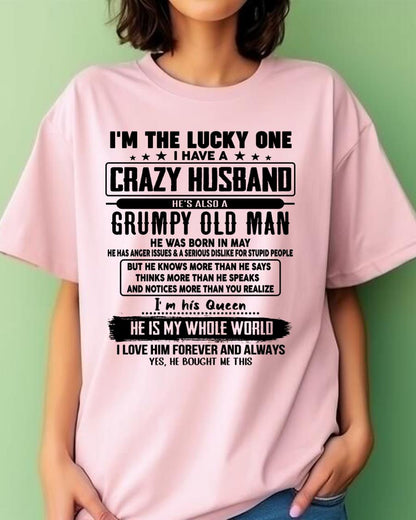 May - I am Lucky One I Have A Crazy Husband - Gift for Wife From Husband - LUAN05 (SKUT-LUCKYONE-05)