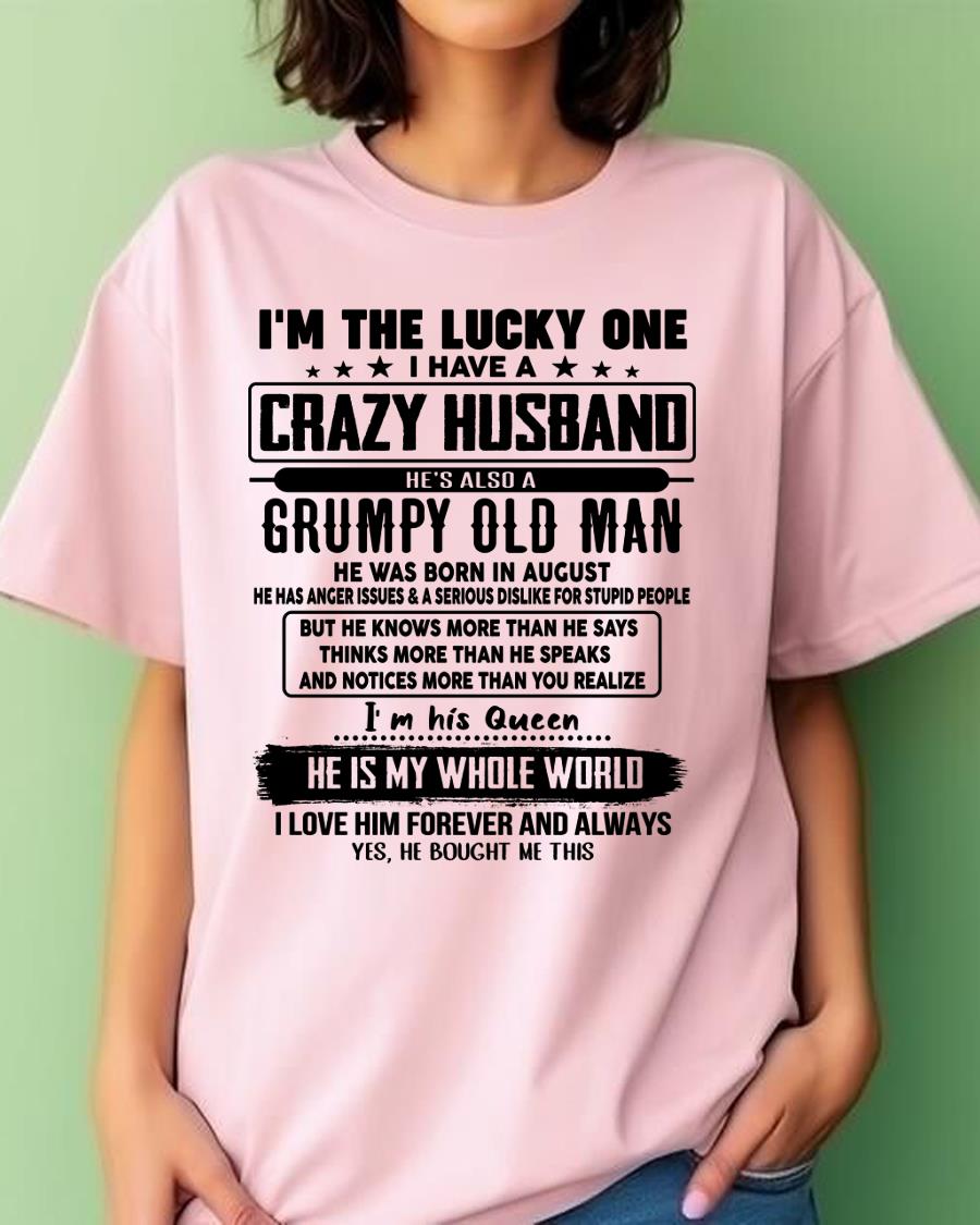 August - I am Lucky One I Have A Crazy Husband - Gift for Wife From Husband - LUAN08 (SKUT-LUCKYONE-08)