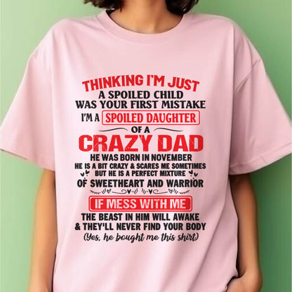 I AM A SPOILED CHILD WAS YOUR FIRST MISTAKE - FROM DAD - LUAN11
