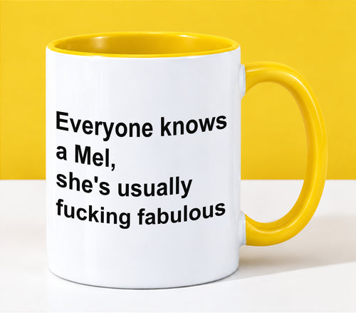 EVERYONE KNOWS A MEL - SHE'S USUALLY FUCKING FABULOUS - LUAN00 (SKU2610-89)