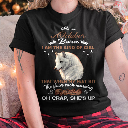 AS AN OCTOBER GIRL I'M FEARLESS WOLF SHIRT – GIFT FOR WOMEN - LUAN10 (SKU2604-238-10)
