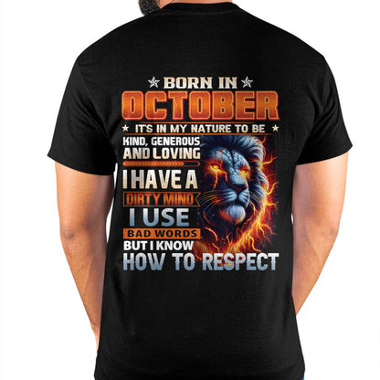 OCTOBER - DIRTY MIND BUT KNOWS RESPECT - BIRTHDAY T-SHIRT FOR MEN - LUAN10 (SKU08-84-10)