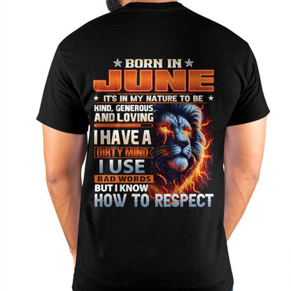 JUNE - DIRTY MIND BUT KNOWS RESPECT - BIRTHDAY T-SHIRT FOR MEN - LUAN06 (SKU08-84-06)