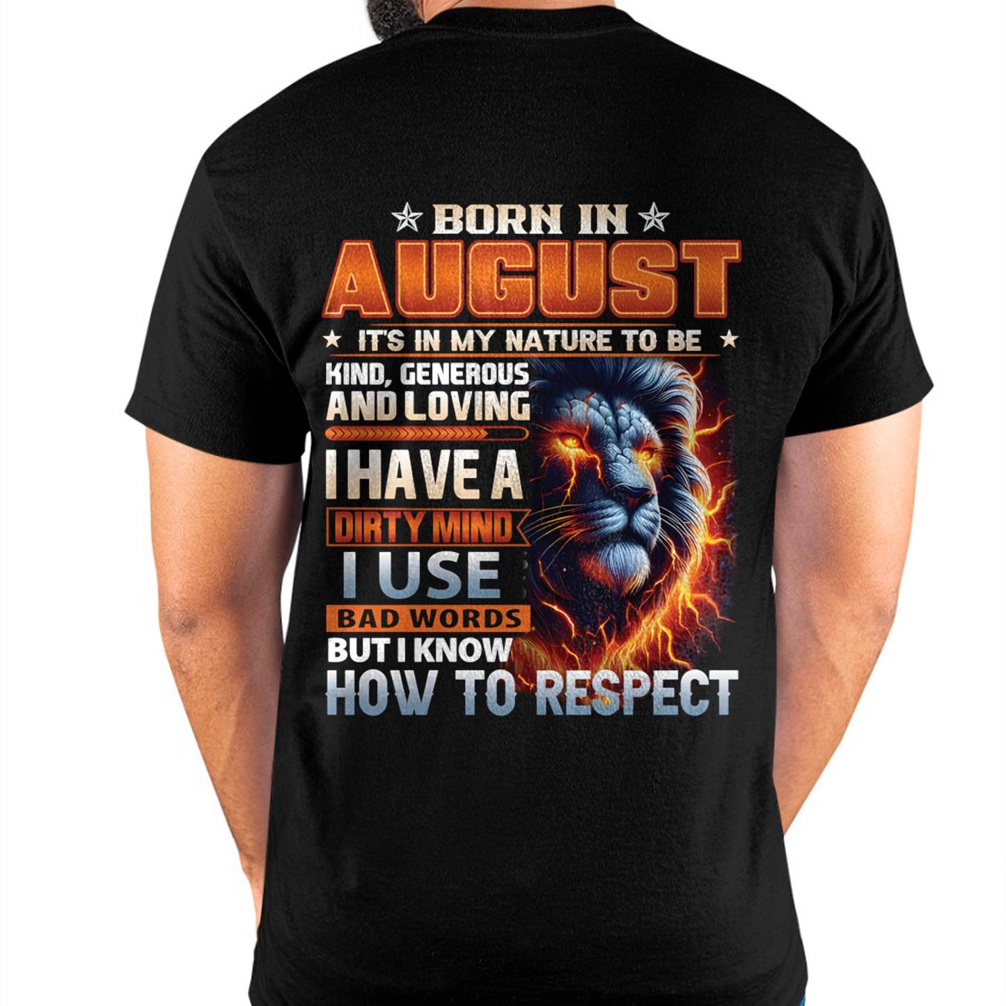 AUGUST - DIRTY MIND BUT KNOWS RESPECT - BIRTHDAY T-SHIRT FOR MEN - LUAN08 (SKU08-84-08)