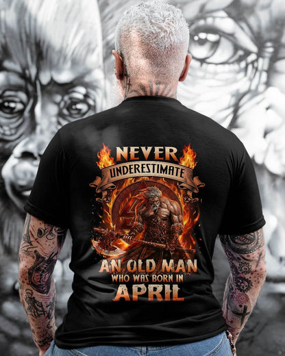 Never Underestimate An Old Man Born In April T-Shirt – Viking Warrior Graphic Tee Gift For Men - LUAN04 (SKU2604-257-04)
