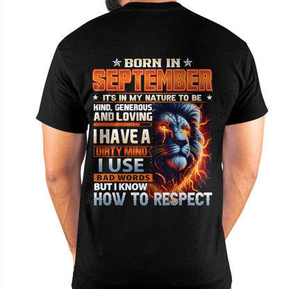 SEPTEMBER - DIRTY MIND BUT KNOWS RESPECT - BIRTHDAY T-SHIRT FOR MEN - LUAN09 (SKU08-84-09)