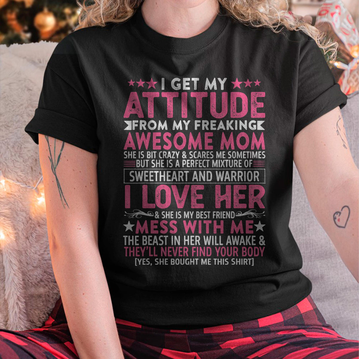 I Get My Attitude From My Freaking Awesome Mom - Gift for Daughter From Mom - LUAN00