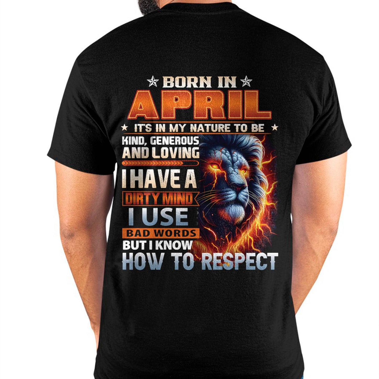 APRIL - DIRTY MIND BUT KNOWS RESPECT - BIRTHDAY T-SHIRT FOR MEN - LUAN04 (SKU08-84-04)