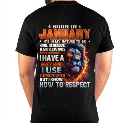 JANUARY - DIRTY MIND BUT KNOWS RESPECT - BIRTHDAY T-SHIRT FOR MEN - LUAN01 (SKU08-84-01)