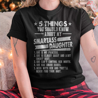 5 Things You Should Know About My Smartass Daughter - Gift for Daughter from Mom - LUAN00