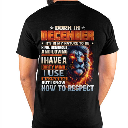 DECEMBER - DIRTY MIND BUT KNOWS RESPECT - BIRTHDAY T-SHIRT FOR MEN - LUAN12 (SKU08-84-12)