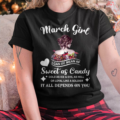 March Girl T-Shirt – Sweet As Candy, Cold As Ice - Birthday Gift for Women - LUAN03 (SKU26T-01-38-03)