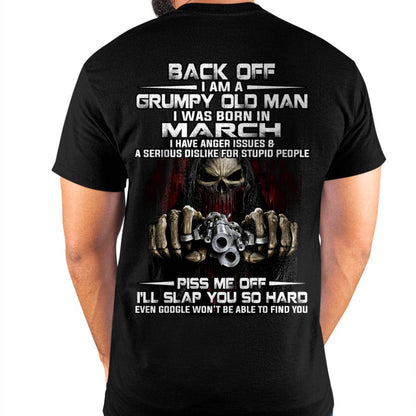 March - Grumpy Old Man T-Shirt – Funny Skull Gun Graphic Tee for Men - LUAN03 (SKU09-109-03)