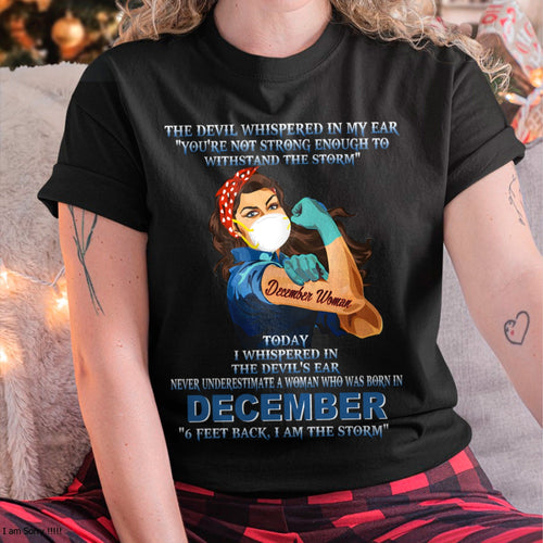 Never Underestimate A Woman Born In December – December Woman “I Am The Storm” - FMA / luan12 (SKU12-322-12)