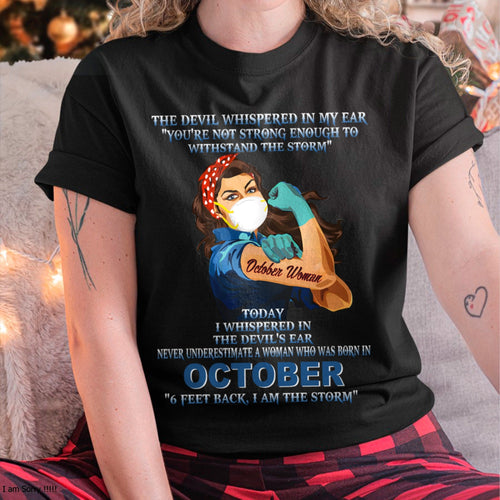 Never Underestimate A Woman Born In October – October Woman “I Am The Storm” - FMA / luan10 (SKU12-322-10)