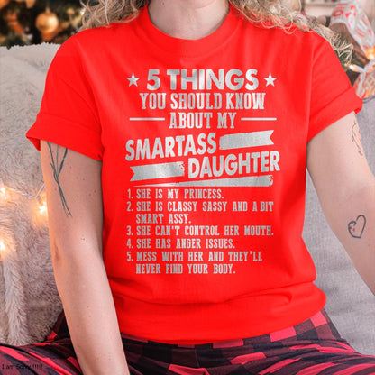 5 Things You Should Know About My Smartass Daughter - Gift for Daughter from Mom - LUAN00