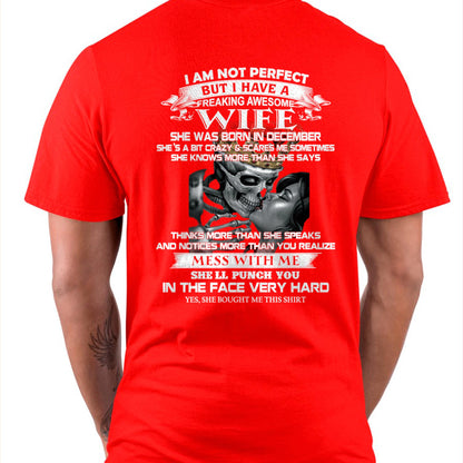 December - I Am Not Perfect But I Have A Freaking Awesome Wife - Gift For Husband From Wife - LUAN12 (SKU06-34-12)