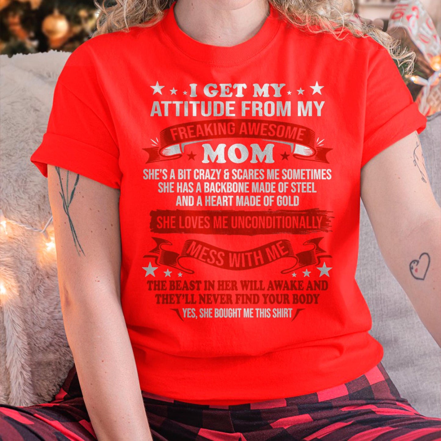 I Get My Attitude From My Freaking Awesome Mom - Gift for Daughter From Mom - LUAN00
