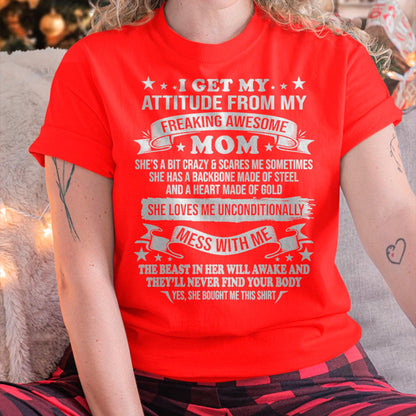 I Get My Attitude From My Freaking Awesome Mom - Gift for Daughter From Mom - LUAN00 (SKUT-2807MD)