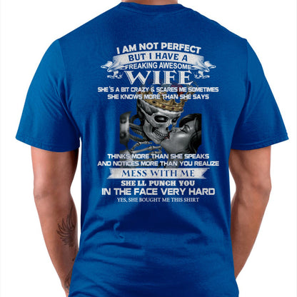 I Am Not Perfect But I Have A Freaking Awesome Wife - Gift For Husband From Wife - LUAN00 (SKU06-34-00)