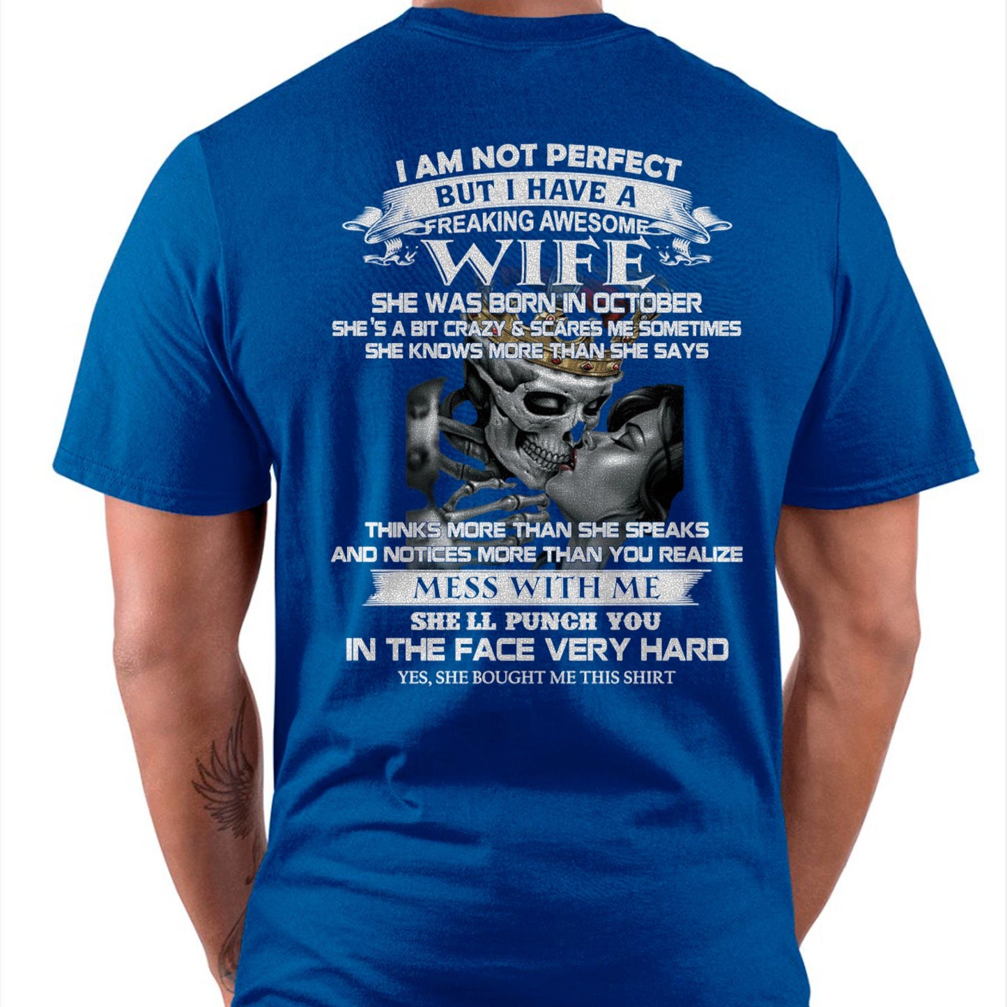 October - I Am Not Perfect But I Have A Freaking Awesome Wife - Gift For Husband From Wife - LUAN10 (SKU06-34-10)