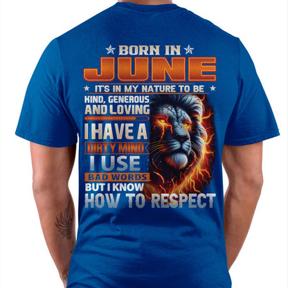 JUNE - DIRTY MIND BUT KNOWS RESPECT - BIRTHDAY T-SHIRT FOR MEN - LUAN06 (SKU08-84-06)