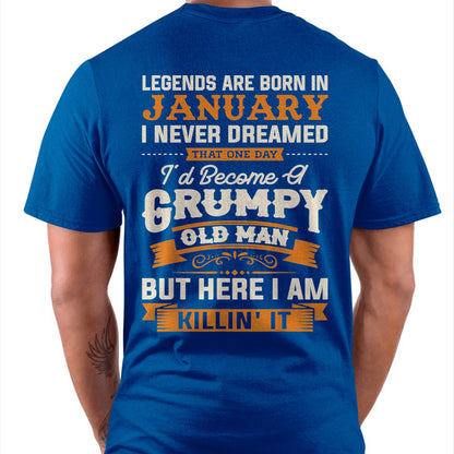 Legends Are Born in January T-Shirt – Funny Grumpy Old Man Birthday Gift For Men - LUAN01 (SKU10-48-01)