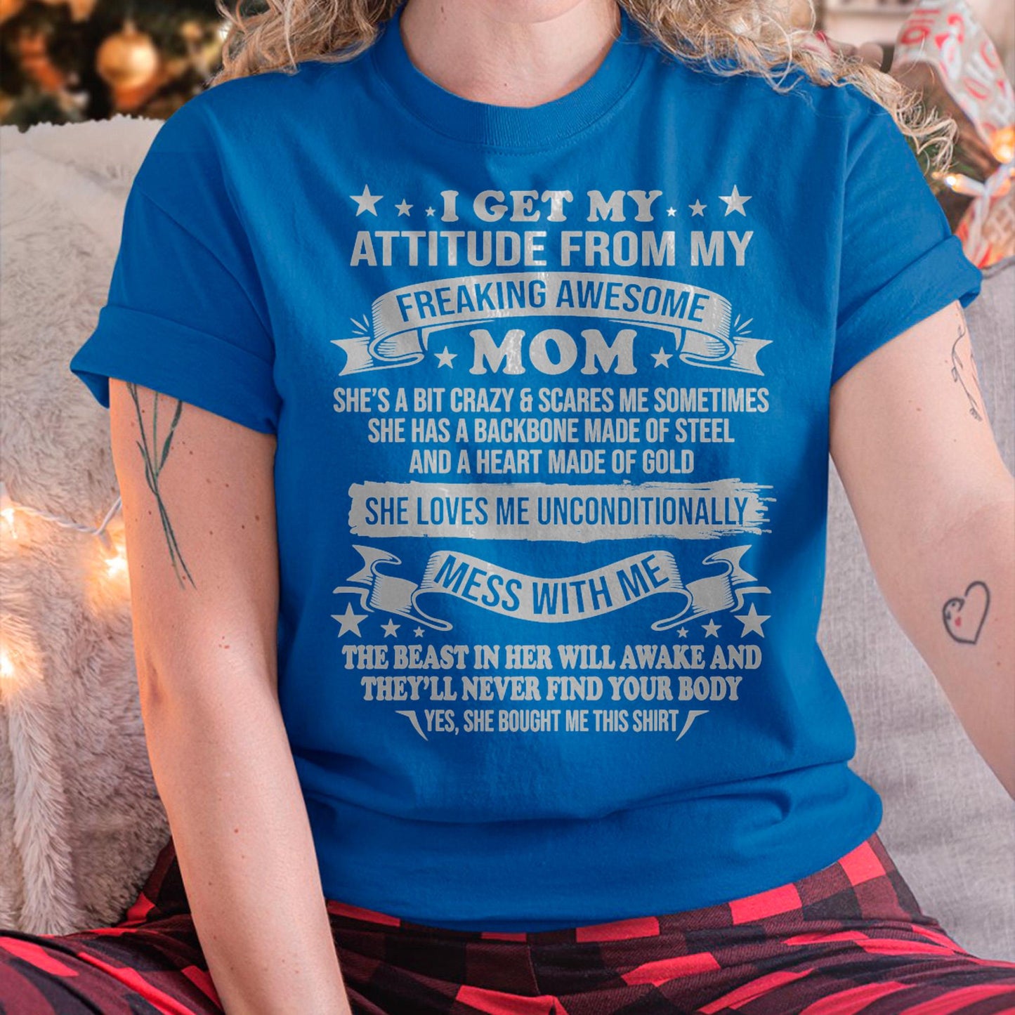 I Get My Attitude From My Freaking Awesome Mom - Gift for Daughter From Mom - LUAN00 (SKUT-2807MD)