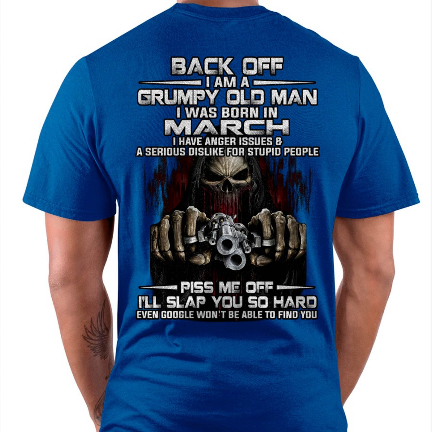 March - Grumpy Old Man T-Shirt – Funny Skull Gun Graphic Tee for Men - LUAN03 (SKU09-109-03)