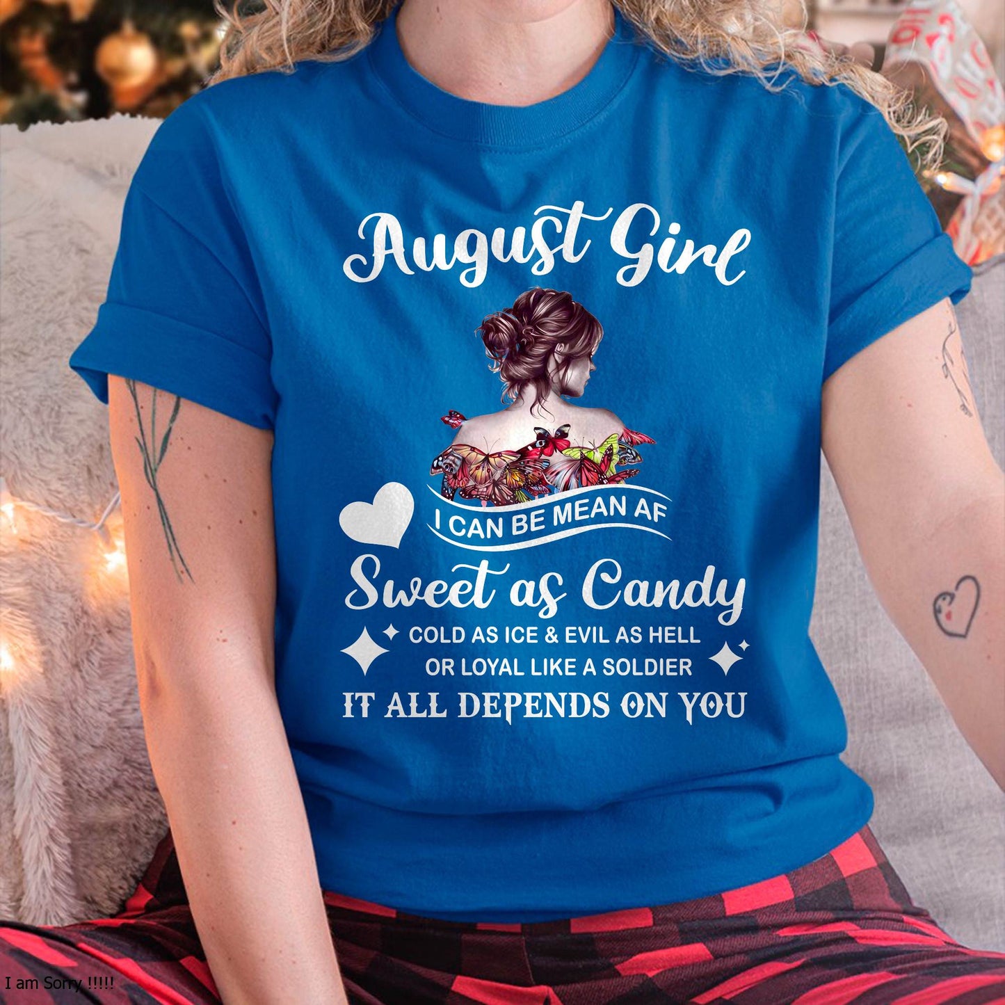 August Girl T-Shirt – Sweet As Candy, Cold As Ice - Birthday Gift for Women - LUAN08 (SKU26T-01-38-08)