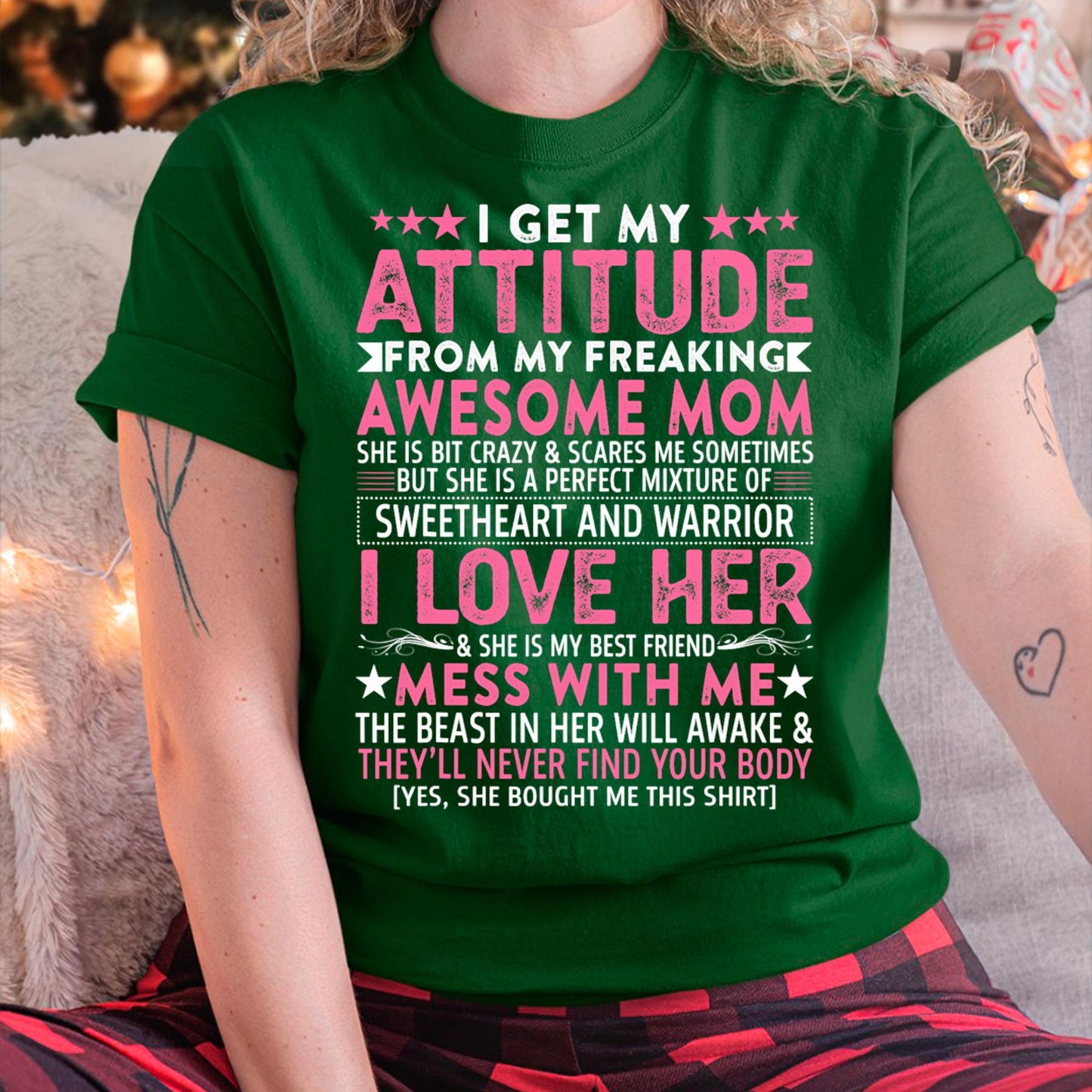 I Get My Attitude From My Freaking Awesome Mom - Gift for Daughter From Mom - LUAN00